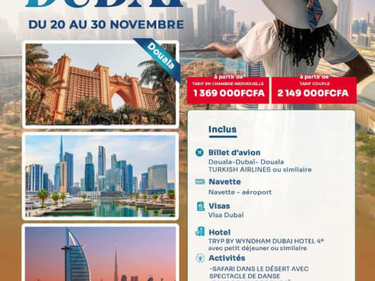 DUBAÏ, LA PERLE DES EMIRATES ☀️✈️Novembre 2026 (Douala)