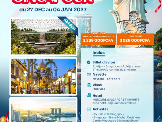 NOUVEL AN A SINGAPOUR DU 27 DECEMBRE 2026 AU 04 JANVIER 2027 (DEPART D'ABIDJAN)
