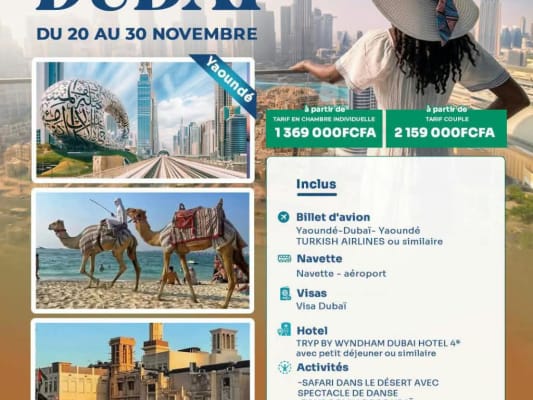DUBAÏ, LA PERLE DES EMIRATES ☀️✈️Novembre 2026 (Yaoundé)