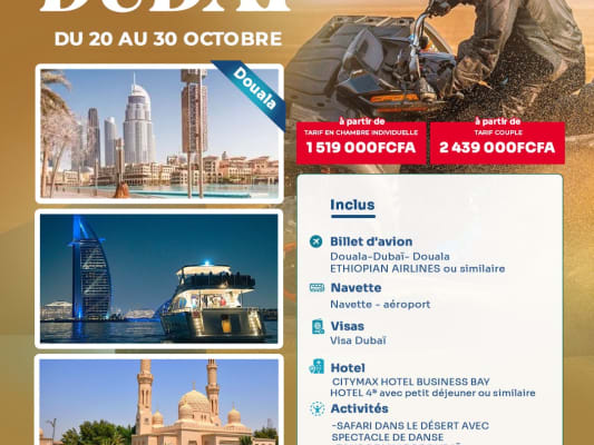 CAP SUR DUBAI:  10 JOURS D'EVASION TOTALE ✈️- Octobre 2026 (Douala)