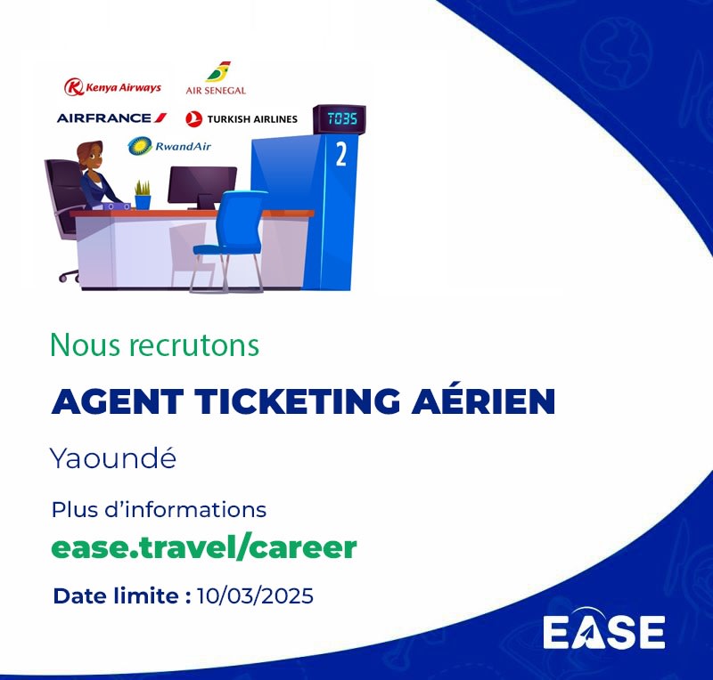 Agent de ticketing aérien / Billetterie - Yaoundé