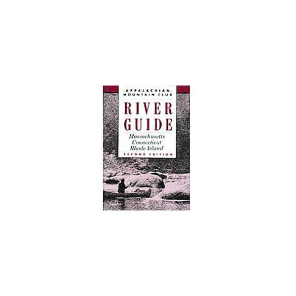 AMC River Guide, MA, CT and RI