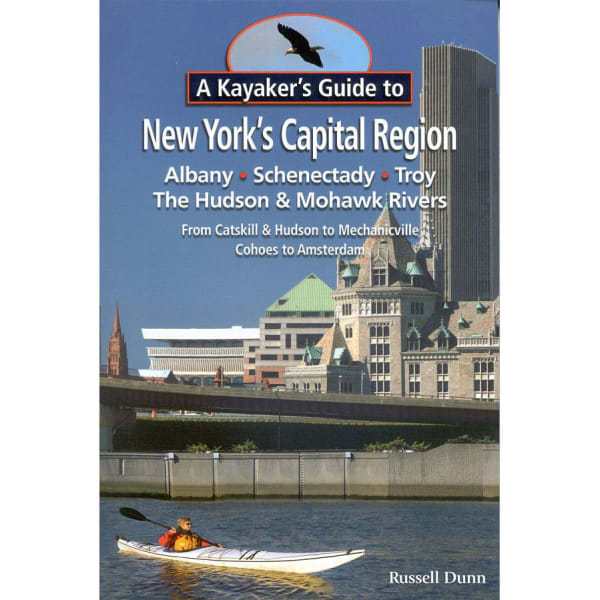 ADIRONDACK MOUNTAIN CLUB A Kayaker's Guide to New York's Capital Region