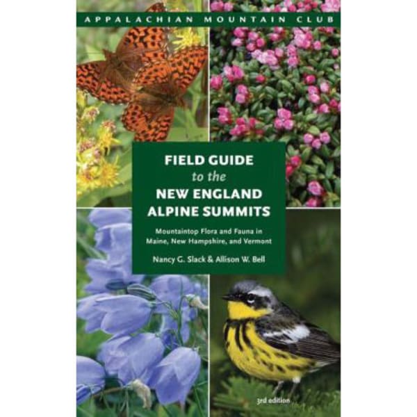 LIBERTY MOUNTAIN Field Guide to the New England Alpine Summits