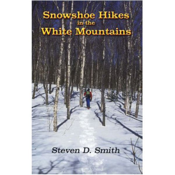 BONDCLIFF BOOKS Snowshoe Hikes White Mountains