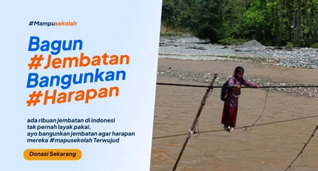 Jembatan Aman: Jalan Selamat Anak Pelosok Menuju Sekolah