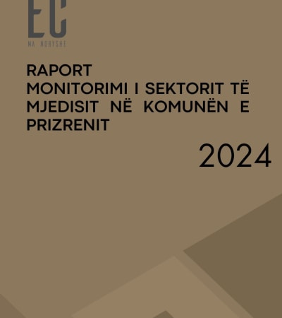 Raport Monitorimi i Sektorit t&euml; Mjedisit n&euml; Komun&euml;n e Prizrenit