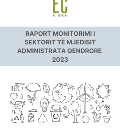 RAPORT MONITORIMI I SEKTORIT T&Euml; MJEDISIT ADMINISTRATA QENDRORE 2023