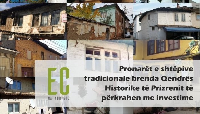 Pronarët e shtëpive tradicionale brenda Qendrës Historike të Prizrenit të përkrahen me investime