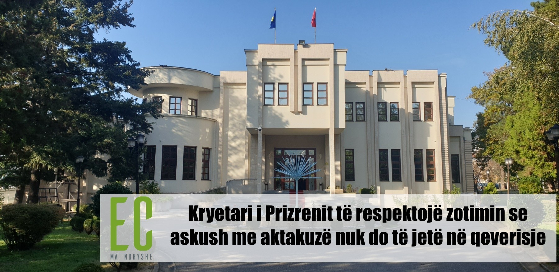 Kryetari i Prizrenit të respektojë zotimin se askush me aktakuzë nuk do të jetë në qeverisje
