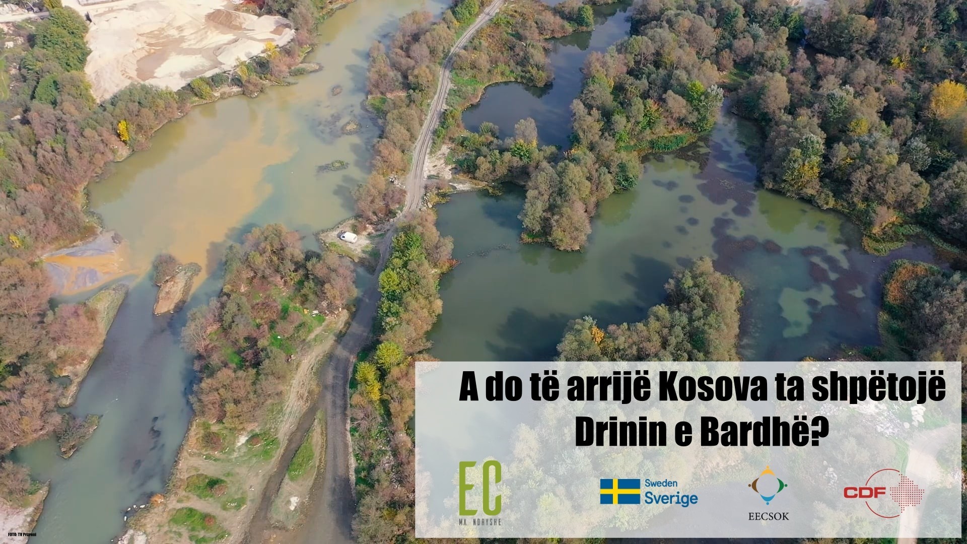 A do të arrijë Kosova ta shpëtojë Drinin e Bardhë?