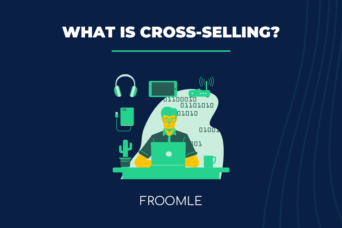 What Is Cross-Selling?