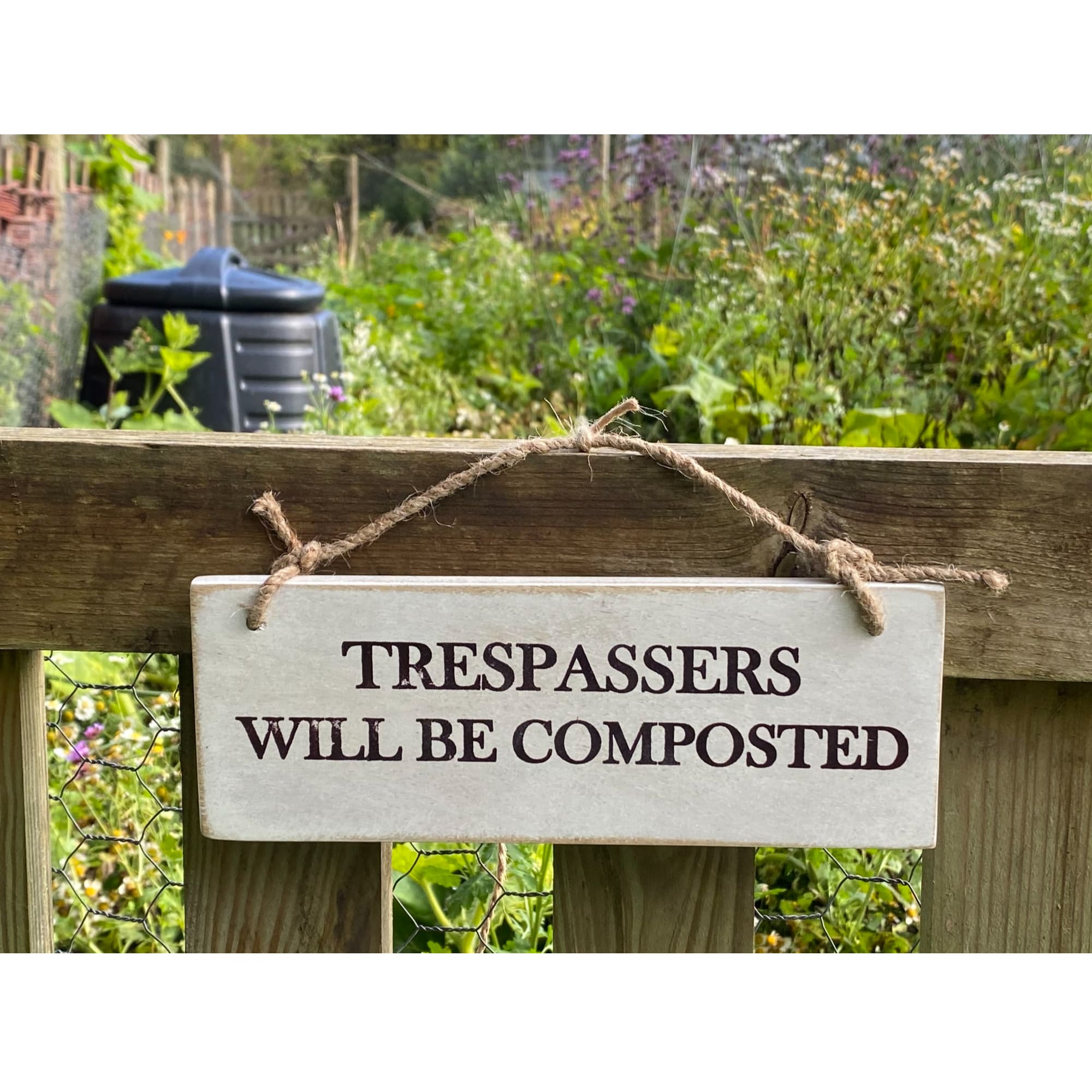 Trespassers will be composted garden sign Trespassers will be composted garden sign