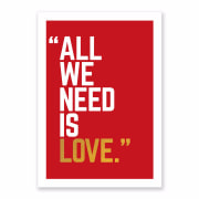 A3 Art Print supplied in cello bag, retail ready, All we need is love