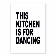 A3 Art Print supplied in cello bag, retail ready, This kitchen is for dancing