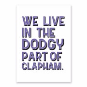 We Live In The Dodgy Part