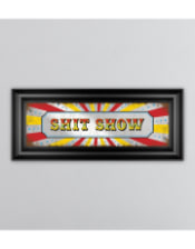 Large Mirrored "Shit Show" Wall Sign