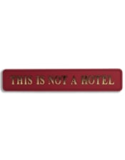 Red & Gold "This Is Not A Hotel" Wall Sign
