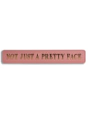 Pink & Gold "Not Just A Pretty Face" Wall Sign
