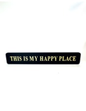 Black & Gold "This Is My Happy Place" Wall Sign