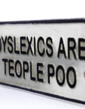 Cast Iron Antiqued "Dyslexia" Sign