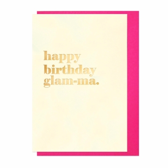 Happy Birthday Glam-ma