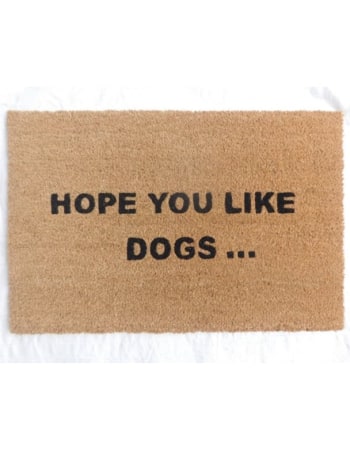 "Hope You Like Dogs" Doormat