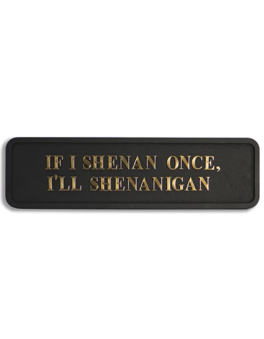 Black & Gold "Shenanigan" Wall Sign