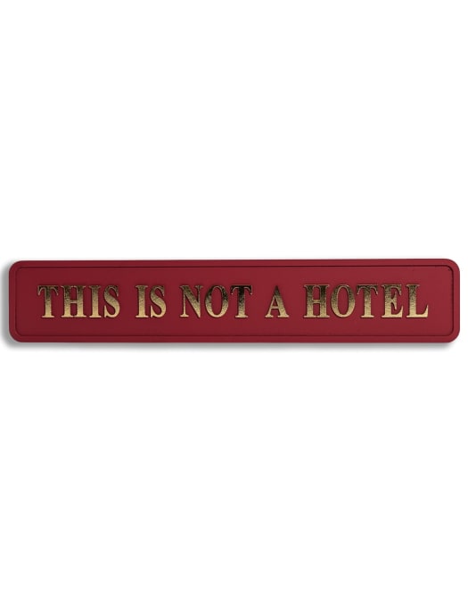 Red & Gold "This Is Not A Hotel" Wall Sign