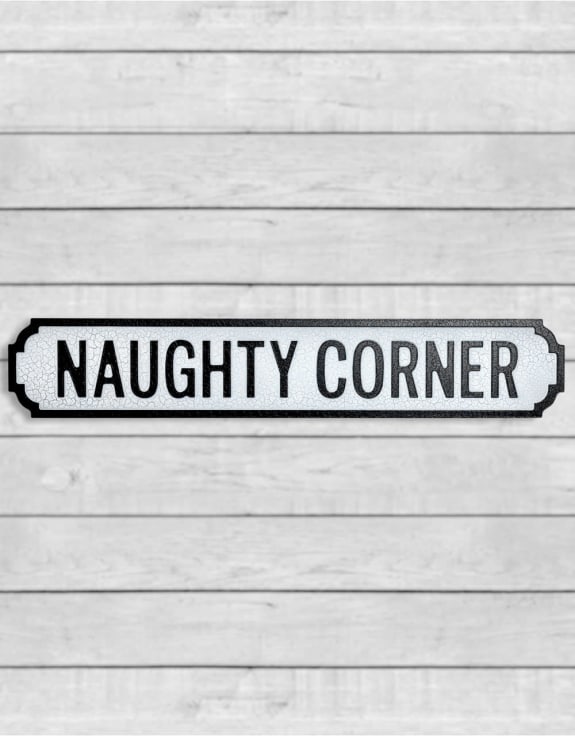 Antiqued Wooden "Naughty Corner" Road Sign