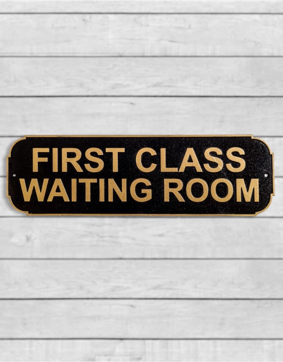 Cast Iron Antiqued Black & Gold "First Class Waiting Room" Wall Sign