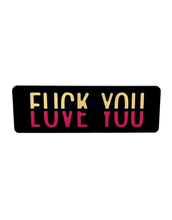 Black, Gold & Pink "Fuck You vs Love You" Wall Sign