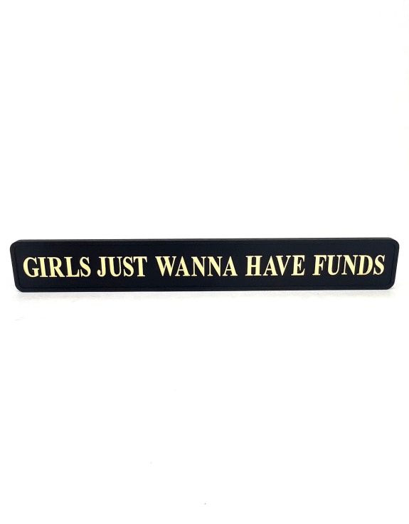 Black & Gold "Girls Just Wanna Have Funds" Wall Sign