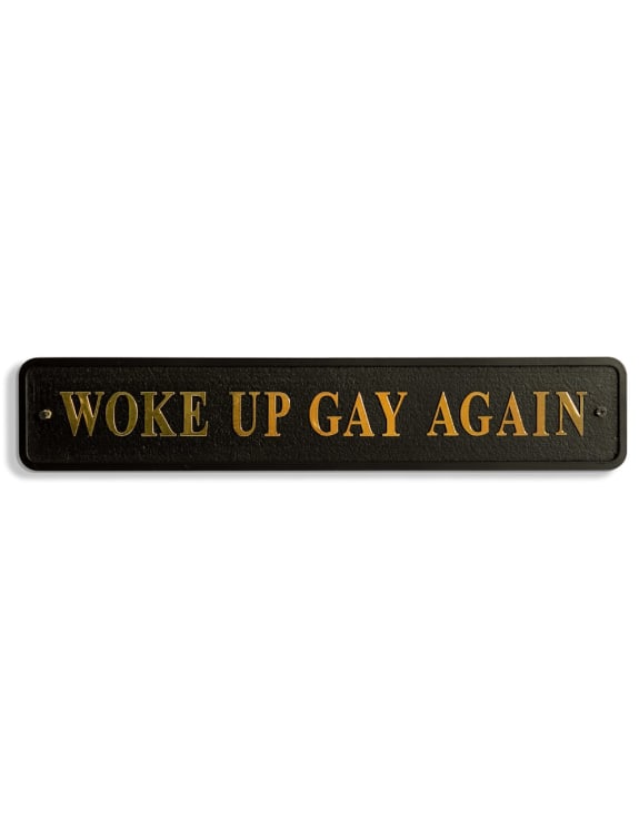 Black & Gold "Woke Up Gay Again" Wall Sign