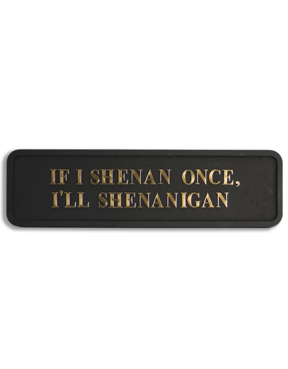 Black & Gold "Shenanigan" Wall Sign
