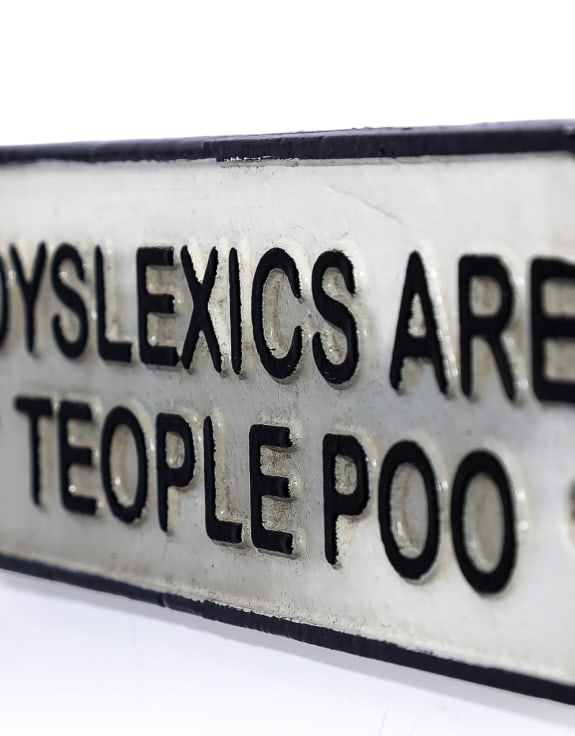 Cast Iron Antiqued "Dyslexia" Sign
