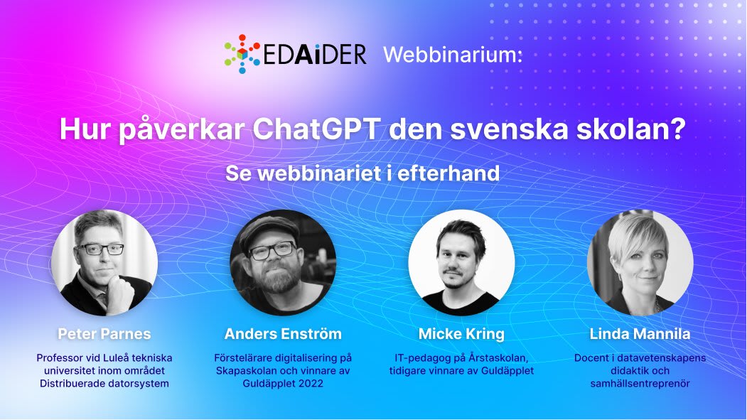 Hur påverkar ChatGPT den svenska skolan? Ett webbinarium från EdAider
