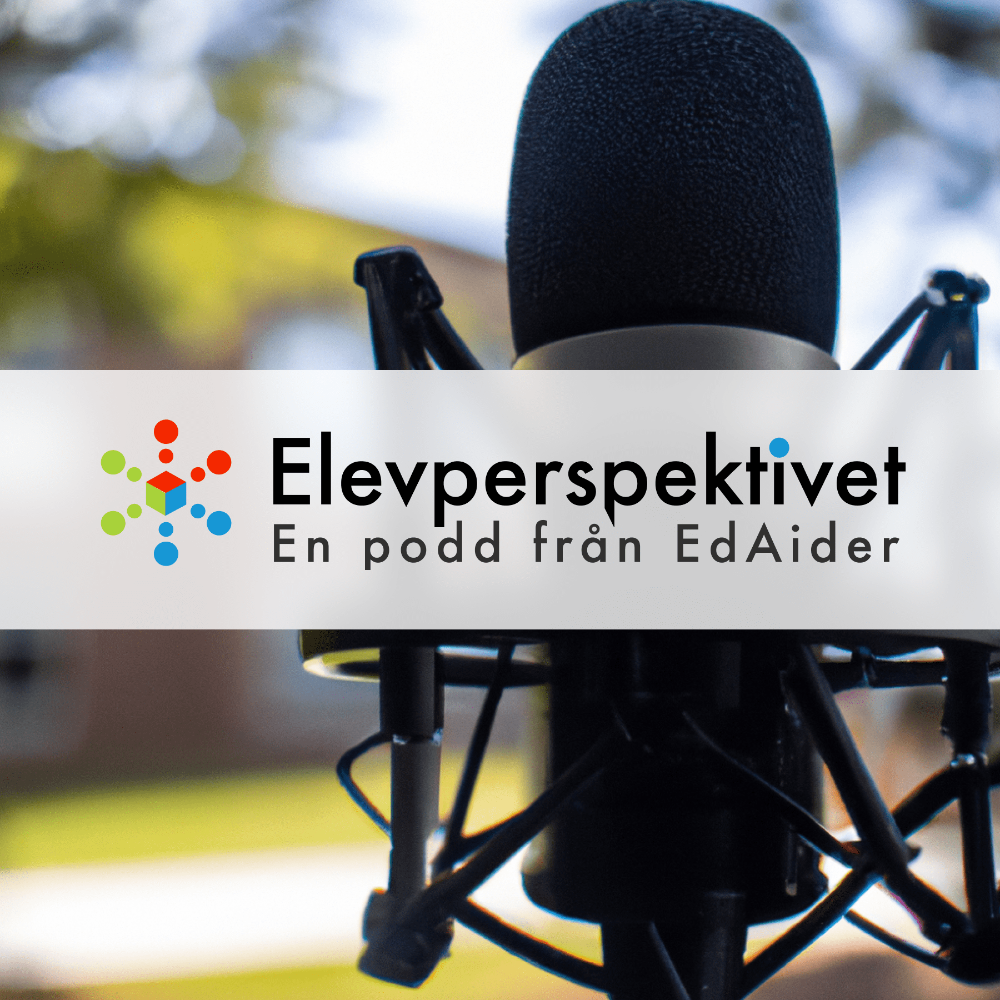 Premiär för podden Elevperspektivet – lyssna på första avsnittet nu!