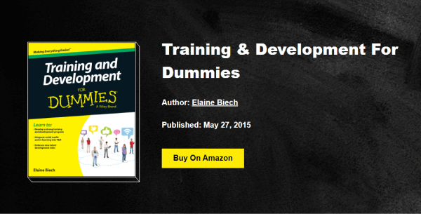 Training and Development Book - Training & Development For Dummies by Elaine Biech
