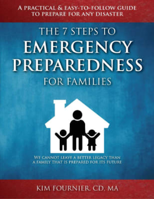 Kim Fournier: The 7 Steps to Emergency Preparedness for Families