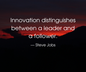 Innovation distinguishes between a leader and a follower—Steve Jobs