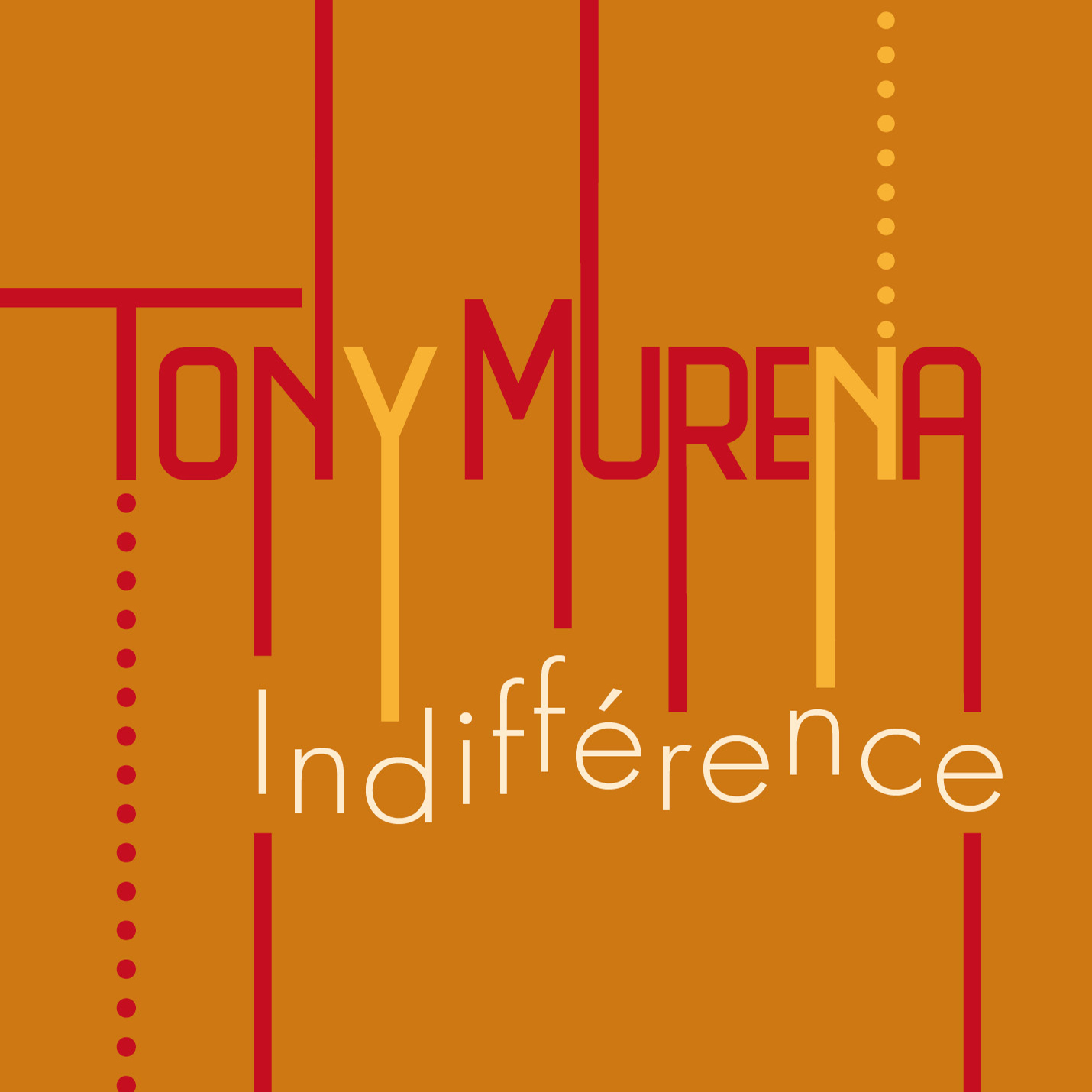 Tony Murena - Indifférence