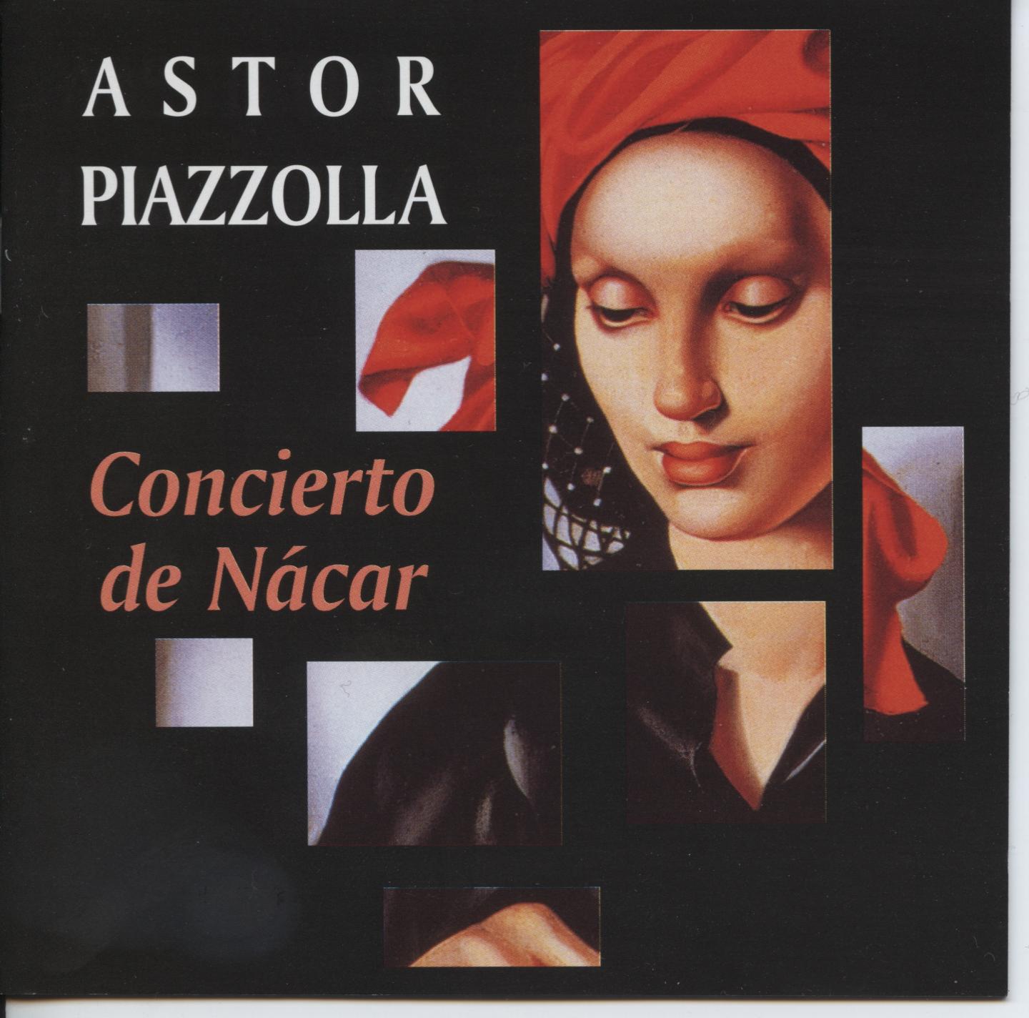 Astor Piazzolla - Concierto de Nacar