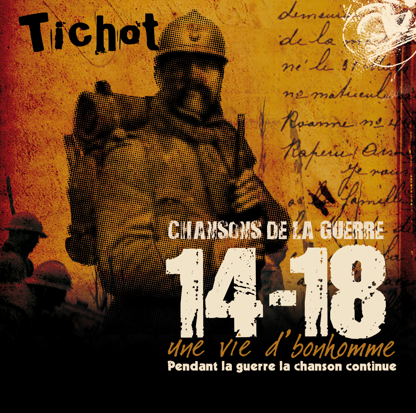 Tichot - Les Chansons de la guerre 14-18