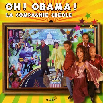La Compagnie Créole - Oh ! Obama !