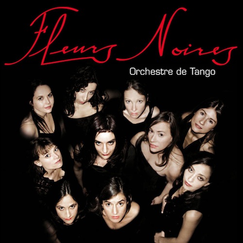 Fleurs Noires - Orchestre de Tango