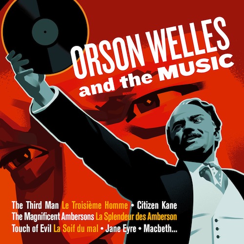 Orson Welles & La Musique