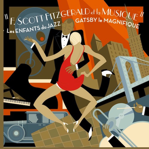 F. Scott Fitzgerald & La Musique (Les Enfants du Jazz - Gatsby le Magnifique)