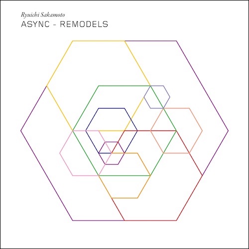 Ryuichi Sakamoto - Async Remodels