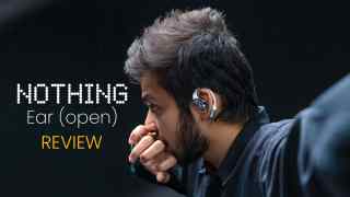 Nothing Ear (open) Review: Brilliantly designed, but a niche experience